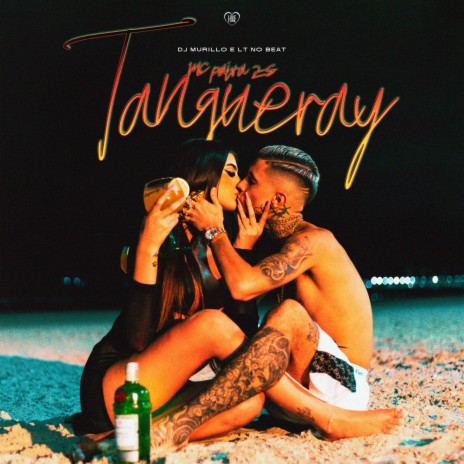 Tanqueray ft. Dj Murillo e LT no Beat & Love Funk | Boomplay Music