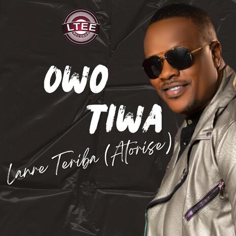 Owo Tiwa | Boomplay Music