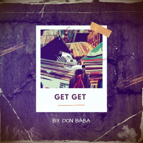 Get Get | Boomplay Music