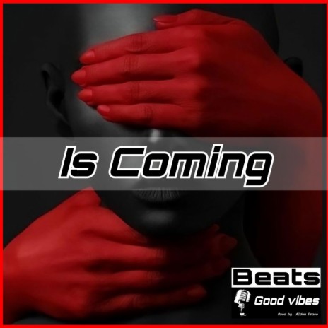 Is Coming ft. Krid Beatz | Boomplay Music