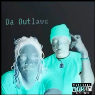 We Are Da Outlaws