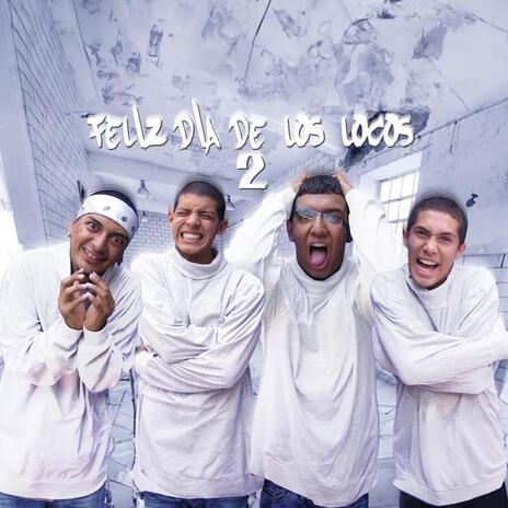 Feliz Dia De Los Locos 2 ft. Big Bass, Mr Chespy & El Yakuza | Boomplay Music