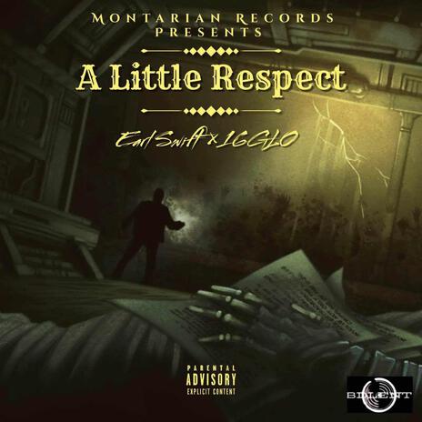 A Little Respect ft. Earl Swift | Boomplay Music