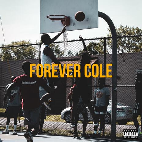 Forever Cole | Boomplay Music