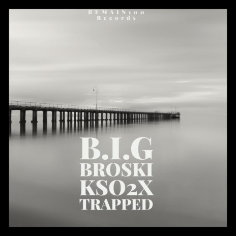 Trapped ft. KSO2X