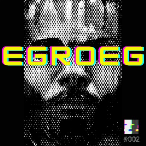 Egroeg | Boomplay Music