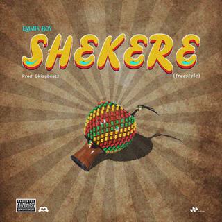 SHEKERE (Freestyle) lyrics | Boomplay Music