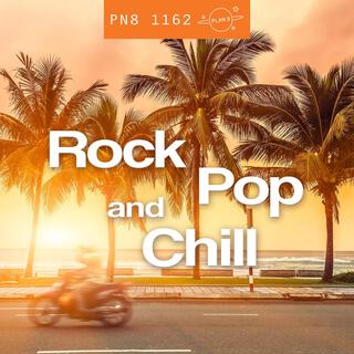 Rock Pop And Chill: Energy, Power, Determination