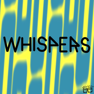 Whispers