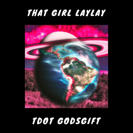 That Girl Laylay | Boomplay Music