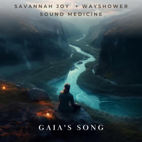 Gaia's Song ft. Wayshower | Boomplay Music