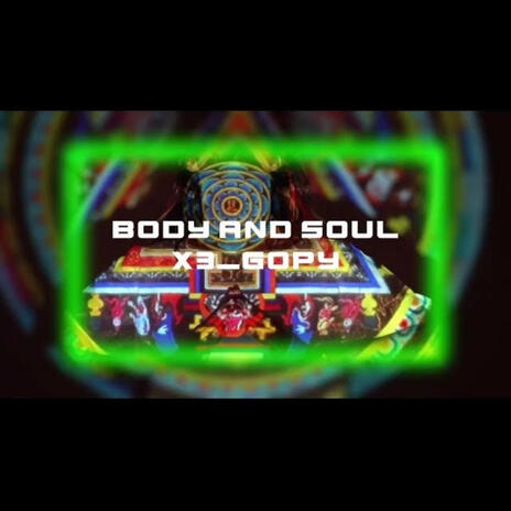 BODY AND SOUL | Boomplay Music