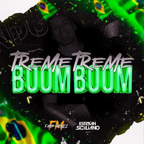 Treme Treme Boom Boom (Original Mix) ft. Fabi Menez | Boomplay Music