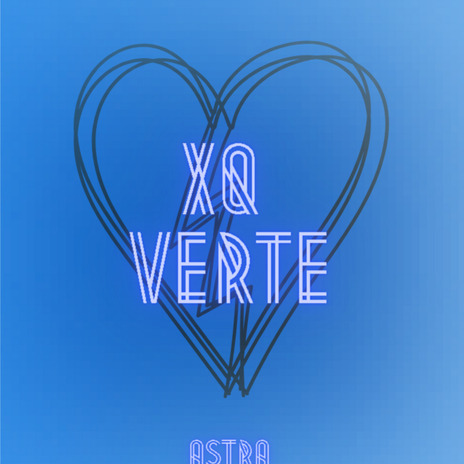 Xq Verte | Boomplay Music