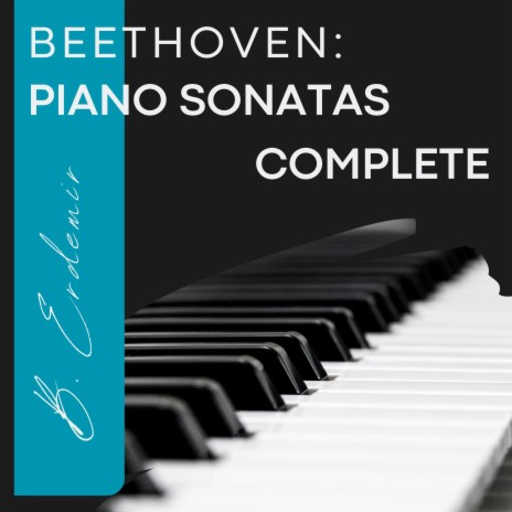 Beethoven: Piano Sonata No. 21 in C Major, Op. 53: Waldstein ft. Ludwig van Beethoven