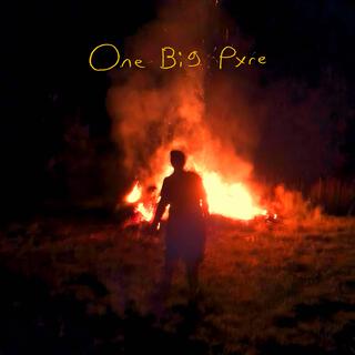 One Big Pyre