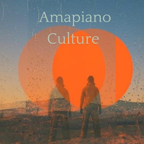 Amapiano Culture vibemix (2024)