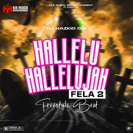 Hallelu Hallelujah (Fela2) Freestyle Beat ft. DJ Harzkid 016 | Boomplay Music