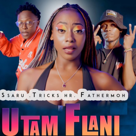 Utam Flani ft. Fathermoh & Tricks Hr | Boomplay Music