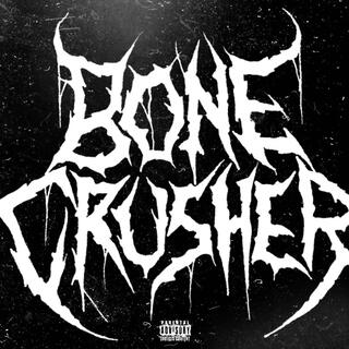 Bone Crusher