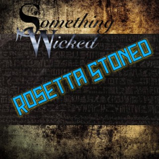 Rosetta Stoned