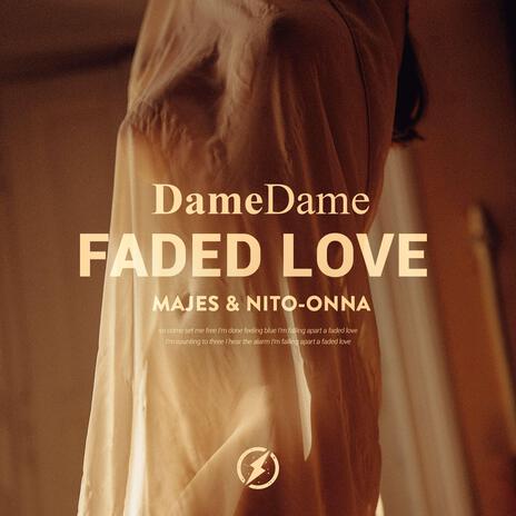 Faded Love (feat. Majes) | Boomplay Music