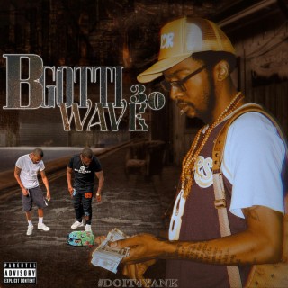 B Gotti Wave 3.0 #DoIt4Yank