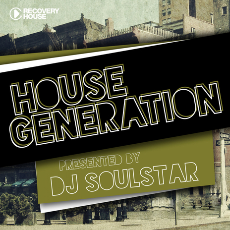 House Generation by DJ Soulstar DJ Mix (Continuous Dj Mix) | Boomplay Music