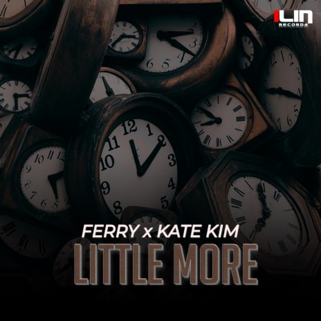 Little More (Original Mix) ft. Kate Kim