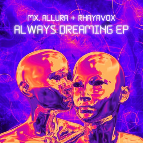 Always Dreaming REM Mix ft. RHAYAVOX