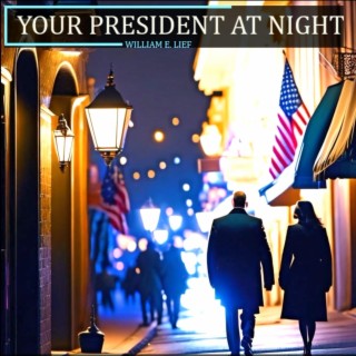 Your President At Night