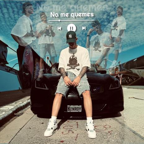 No me quemes | Boomplay Music