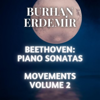 Beethoven: Piano Sonatas - Movements, Vol. 2