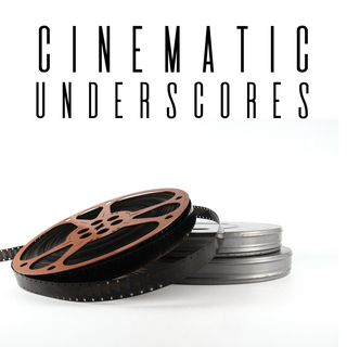 Cinematic Underscores