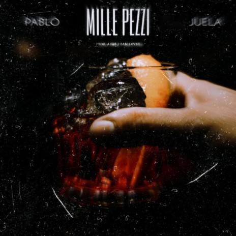 Mille Pezzi ft. Juela | Boomplay Music