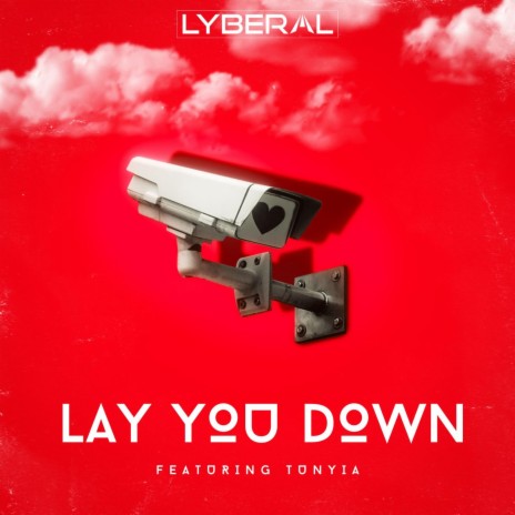 Lay You Down ft. Tunyia | Boomplay Music