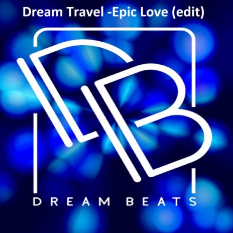 Epic Love (Edit Mix)