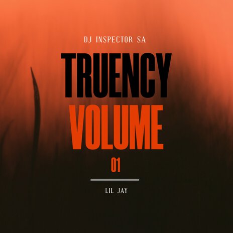 Truency Volume 01 ft. Lil Jay | Boomplay Music