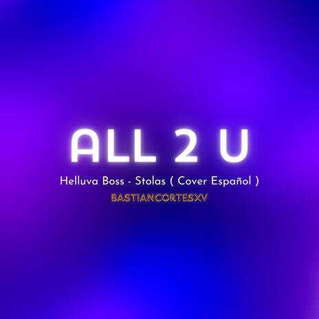 All 2 U | TheMotherFucker (From Helluva Boss) | Boomplay Music