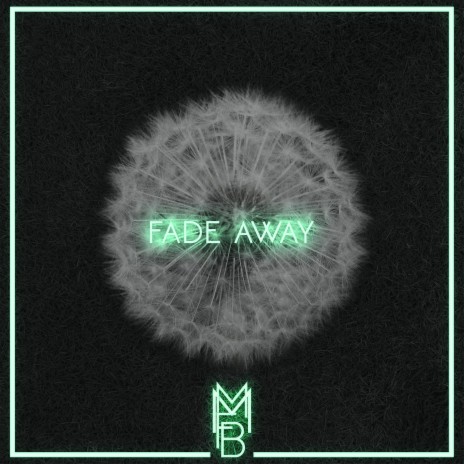 Fade Away | Boomplay Music