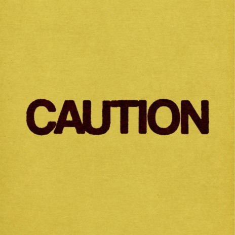 Caution