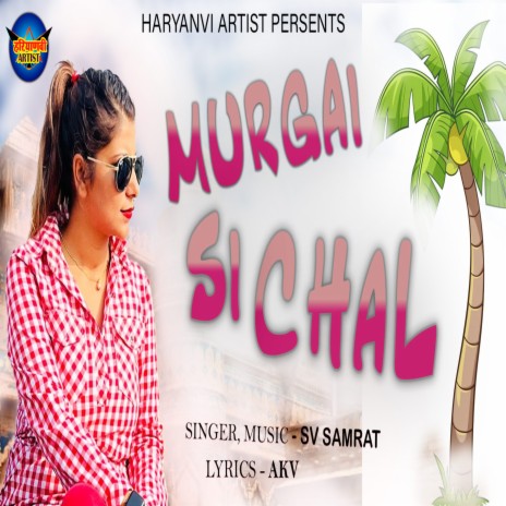 Murgai Si Chal (Haryanvi) | Boomplay Music