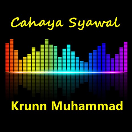 Cahaya Syawal | Boomplay Music