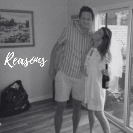 Reasons | Boomplay Music