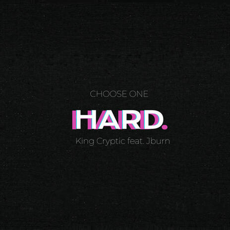 Choose One. ft. JBurn | Boomplay Music