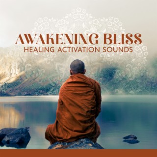 Awakening Bliss: Healing Activation Sounds, Meditation in the Dream