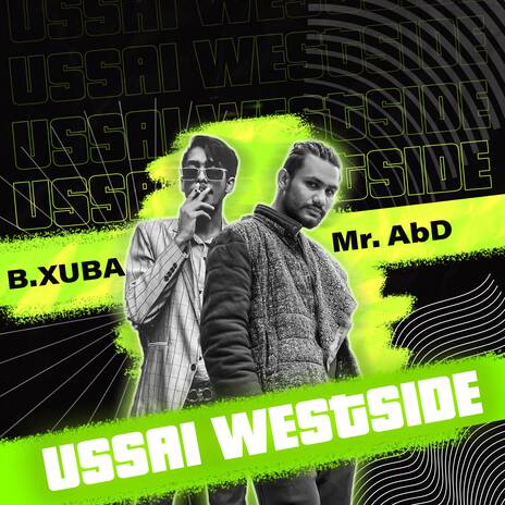 Ussai Westside ft. B.XUBA | Boomplay Music