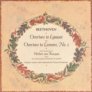 Overture to Egmont / Overture to Leonore, No. 3