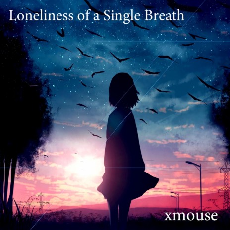 Loneliness of a SIngle Breath | Boomplay Music
