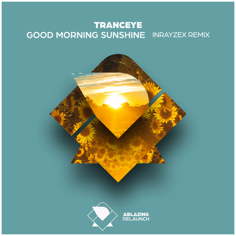 Good Morning Sunshine (Inrayzex Extended Remix) | Boomplay Music